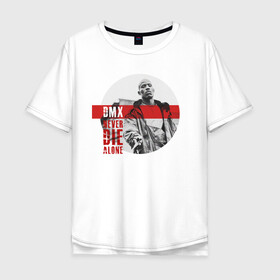 Мужская футболка хлопок Oversize с принтом DMX (Earl Simmons) в Новосибирске, 100% хлопок | свободный крой, круглый ворот, “спинка” длиннее передней части | dmx | dog | earl simmons | gangsta | hip hop | legend | never die | rap