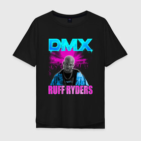Мужская футболка хлопок Oversize с принтом DMX NEON | ЛЕГЕНДА РЭПА в Новосибирске, 100% хлопок | свободный крой, круглый ворот, “спинка” длиннее передней части | dirty denim | dmx | neon | rap | ruff ryders | неон | рэп | эрл симмонс
