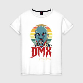 Женская футболка хлопок с принтом DMX - Forever Scream в Новосибирске, 100% хлопок | прямой крой, круглый вырез горловины, длина до линии бедер, слегка спущенное плечо | dmx | dog | earl simmons | hip hop | music | new york | rap | rapper | rip | ruff ryders | диэмикс | музыка | нью йорк | пёс | рэп | рэпер | хипхоп | эрл симмонс