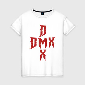 Женская футболка хлопок с принтом DMX Cross в Новосибирске, 100% хлопок | прямой крой, круглый вырез горловины, длина до линии бедер, слегка спущенное плечо | dmx | dog | earl simmons | hip hop | music | new york | rap | rapper | rip | ruff ryders | диэмикс | музыка | нью йорк | пёс | рэп | рэпер | хипхоп | эрл симмонс