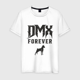 Мужская футболка хлопок с принтом DMX Forever в Новосибирске, 100% хлопок | прямой крой, круглый вырез горловины, длина до линии бедер, слегка спущенное плечо. | dmx | dog | earl simmons | hip hop | music | new york | rap | rapper | rip | ruff ryders | диэмикс | музыка | нью йорк | пёс | рэп | рэпер | хипхоп | эрл симмонс