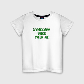 Детская футболка хлопок с принтом Somebody once told me Shrek в Новосибирске, 100% хлопок | круглый вырез горловины, полуприлегающий силуэт, длина до линии бедер | Тематика изображения на принте: donkey | fiona | gonna | is | life | love | me | once | roll | shrek | somebody | the | told | world | артур | в | гарольд | дракон | жизнь | кот | лорд | любовь | мем | мерлин | огр | осел | пиноккио | пряник | сапогах | фаркуад | фиона | чарм