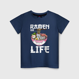 Детская футболка хлопок с принтом Ramen life в Новосибирске, 100% хлопок | круглый вырез горловины, полуприлегающий силуэт, длина до линии бедер | ahegao | anime | baka | chibi | desu | japan | kohai | nani | neko | otaku | senpai | sensei | waifu | weeaboo | weeb | аниме | анимешник | анимешница | ахегао | бака | вайфу | виабу | десу | кохай | культура | нани | неко | отаку | сенпай | сенсеи | трен