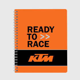 Тетрадь с принтом KTM | READY TO RACE (Z) в Новосибирске, 100% бумага | 48 листов, плотность листов — 60 г/м2, плотность картонной обложки — 250 г/м2. Листы скреплены сбоку удобной пружинной спиралью. Уголки страниц и обложки скругленные. Цвет линий — светло-серый
 | Тематика изображения на принте: enduro | ktm | moto | moto sport | motocycle | sportmotorcycle | ктм | мото | мото спорт | мотоспорт | спорт мото