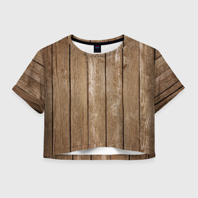 Женская футболка Crop-top 3D с принтом Texture. Wood в Новосибирске, 100% полиэстер | круглая горловина, длина футболки до линии талии, рукава с отворотами | background | board | dark | gradient | paints | ripples | spot | spots | stripes | texture | white | wood | дерево | доски | линии | полосы | пятна | пятно | светлый | текстура | темная | темное | тьма | фон