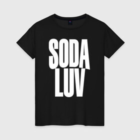 Женская футболка хлопок с принтом Репер - SODA LUV в Новосибирске, 100% хлопок | прямой крой, круглый вырез горловины, длина до линии бедер, слегка спущенное плечо | rap | rapper | soda luv | st. petersburg | vladislav terentyuk | владислав терентюк | репер | рэп | рэп исполнитель | санкт петербург