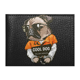 Обложка для студенческого билета с принтом Пес в наручниках в Новосибирске, натуральная кожа | Размер: 11*8 см; Печать на всей внешней стороне | cool | dog | заключенный | мопс | наручники | очки | пес | собака