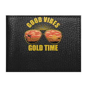 Обложка для студенческого билета с принтом Good vibes gold time в Новосибирске, натуральная кожа | Размер: 11*8 см; Печать на всей внешней стороне | Тематика изображения на принте: beach | good vibes gold time | palm | sea | summer | tropical | вайб | волны | жара | золотое время | летние | лето | море | очки | пальмы | пляж | тропический