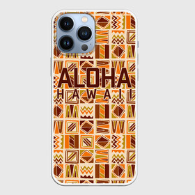Чехол для iPhone 13 Pro Max с принтом АЛОХА ГАВАЙИ, ALOHA, SUMMER в Новосибирске,  |  | aloha | aloha hawaii | hawaii | serfing | summer | гаваи | гавайи | гавайский паттрен | дайвинг | лето | море | отпуск | пляж | серфинг | текстура