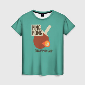 Женская футболка 3D с принтом ping-pong в Новосибирске, 100% полиэфир ( синтетическое хлопкоподобное полотно) | прямой крой, круглый вырез горловины, длина до линии бедер | ping pong | sport | tennis | настольный теннис | пинг понг | ракетка | спорт | теннис