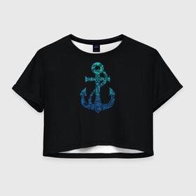 Женская футболка Crop-top 3D с принтом Navy. Anchor в Новосибирске, 100% полиэстер | круглая горловина, длина футболки до линии талии, рукава с отворотами | anchor | fish | gradient | marine | mermaid | navy | ocean | octopus | sailor | sea | shark | ship | skull | treasure | whale | акула | градиент | кит | корабль | море | морской | моряк | океан | осьминог | русалка | рыба | сокровище | 