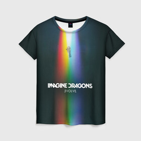 Женская футболка 3D с принтом Imagine Dragons Evolve в Новосибирске, 100% полиэфир ( синтетическое хлопкоподобное полотно) | прямой крой, круглый вырез горловины, длина до линии бедер | believer | dan reynolds | dragons | evolve | imagine | indie | pop | rock | имежин дрэгонс | инди | поп | рок