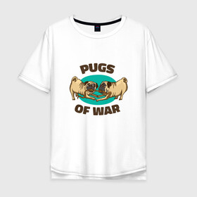 Мужская футболка хлопок Oversize с принтом Pugs of War - Мопсы войны в Новосибирске, 100% хлопок | свободный крой, круглый ворот, “спинка” длиннее передней части | art | cute pugs | english | funny art | game | god of war | parody | pug | английская надпись | год оф вар | игра | иллюстрация | канат | милые мопсы | мопс | мопсики | пародия | перетягивание каната | прикол | пуг | пугель | рисунок
