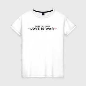 Женская футболка хлопок с принтом Kaguya-sama: love is war logo в Новосибирске, 100% хлопок | прямой крой, круглый вырез горловины, длина до линии бедер, слегка спущенное плечо | Тематика изображения на принте: anime | chika | chika fujiwara | kaguya | kaguya shinomiya | love | love detective | love is war | miyuki | shinomiya | аниме | анимэ | кагуя | любовь | любовь   это война | чика