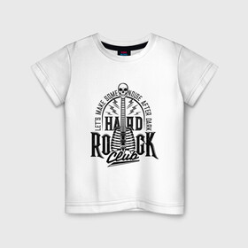Детская футболка хлопок с принтом HARD ROCK в Новосибирске, 100% хлопок | круглый вырез горловины, полуприлегающий силуэт, длина до линии бедер | hard | heavy | metal | music | rock | гитара | музыка | рок | тяжелый