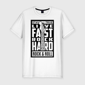 Мужская футболка хлопок Slim с принтом Rock and Roll в Новосибирске, 92% хлопок, 8% лайкра | приталенный силуэт, круглый вырез ворота, длина до линии бедра, короткий рукав | live fast rock hard | rock and roll | гитара | гитара на черном фоне | музыка | надписи