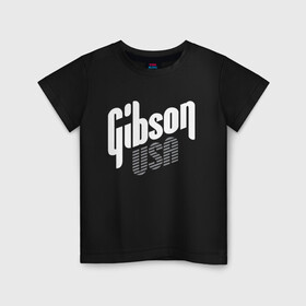 Детская футболка хлопок с принтом GIBSON USA в Новосибирске, 100% хлопок | круглый вырез горловины, полуприлегающий силуэт, длина до линии бедер | gibson | guitar | rock | usa | гибсон | гитара | рок