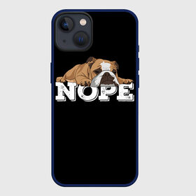 Чехол для iPhone 13 с принтом Ленивый Бульдог в Новосибирске,  |  | animals | bulldog | dog | english | lazy | meme | memes | nope | английский | бульдог | дог | животные | ленивый | мем | нет | пес | собака