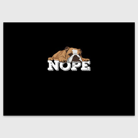 Поздравительная открытка с принтом Ленивый Бульдог в Новосибирске, 100% бумага | плотность бумаги 280 г/м2, матовая, на обратной стороне линовка и место для марки
 | Тематика изображения на принте: animals | bulldog | dog | english | lazy | meme | memes | nope | английский | бульдог | дог | животные | ленивый | мем | нет | пес | собака