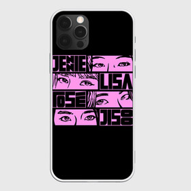 Чехол для iPhone 12 Pro Max с принтом Black pink eyes в Новосибирске, Силикон |  | black pink | blackpink | pop | блэк пинк | ким дженни | ким джи су | корейцы | лалиса манобан | музыка | поп | попса | розэ