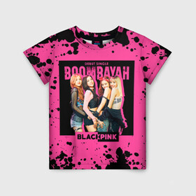 Детская футболка 3D с принтом Boombayah в Новосибирске, 100% гипоаллергенный полиэфир | прямой крой, круглый вырез горловины, длина до линии бедер, чуть спущенное плечо, ткань немного тянется | Тематика изображения на принте: black pink | blackpink | pop | блэк пинк | ким дженни | ким джи су | корейцы | лалиса манобан | музыка | поп | попса | розэ