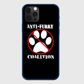 Чехол для iPhone 12 Pro с принтом Anti-Furry coalition в Новосибирске, силикон | область печати: задняя сторона чехла, без боковых панелей | anti furry | coalition | furry | антифурри | антропоморфные животные | запрет | зверь | знак | коалиция | фурри | человек животные