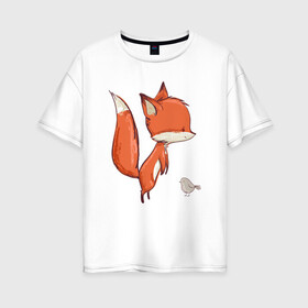 Женская футболка хлопок Oversize с принтом Лисичка и птичка в Новосибирске, 100% хлопок | свободный крой, круглый ворот, спущенный рукав, длина до линии бедер
 | fox | foxy | животное | звери | лиса | лисенок | лисичка | милая | рыжая | фокс