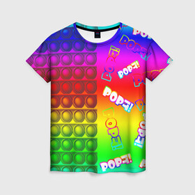 Женская футболка 3D с принтом POP it! в Новосибирске, 100% полиэфир ( синтетическое хлопкоподобное полотно) | прямой крой, круглый вырез горловины, длина до линии бедер | pop it | rainbow | simple dimple | toy | игрушка | поп ит | радуга | симпл димпл