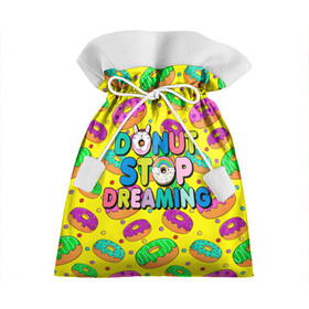 Подарочный 3D мешок с принтом DONUTS в Новосибирске, 100% полиэстер | Размер: 29*39 см | Тематика изображения на принте: candys | children | donut | dreaming | food | rainbow | stop | вкусняшки | детские | еда | желтый | крем | мечты | надписи | пончики | сладости | текстуры