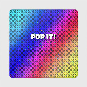 Магнит виниловый Квадрат с принтом Pop It! Simple Dimple в Новосибирске, полимерный материал с магнитным слоем | размер 9*9 см, закругленные углы | bubble | dimple | fidget | pop | pop it | push | rainbow | simple | toy | антистресс | давилка | игра | игрушка | лопни это | поп ит | пузырек | пузырь | пупырка | радуга | симпл димпл