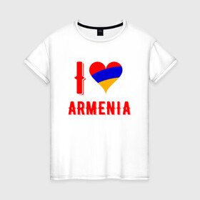 Женская футболка хлопок с принтом I Love Armenia в Новосибирске, 100% хлопок | прямой крой, круглый вырез горловины, длина до линии бедер, слегка спущенное плечо | armenia | armenya | love | арарат | армения | армяне | армянин | арцах | горы | ереван | кавказ | любовь | народ | саркисян | сердце | ссср | страна | флаг