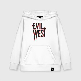 Детская толстовка хлопок с принтом Evil West в Новосибирске, 100% хлопок | Круглый горловой вырез, эластичные манжеты, пояс, капюшен | Тематика изображения на принте: flying wild | focus home | gamer | games | дикий запад