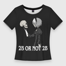 Женская футболка 3D Slim с принтом 2B OR NOT 2B в Новосибирске,  |  | 2a | 2б | ahegao | anime | automata | b2 | cyber | emil | girl | girls | glitch | hikka | neon | nier | senpai | waifu | yorha | а2 | аниме | ахегао | вайфу | глитч | глич | девушка | кибер | манга | неон | семпай | сенпай | тян | тяночка | 