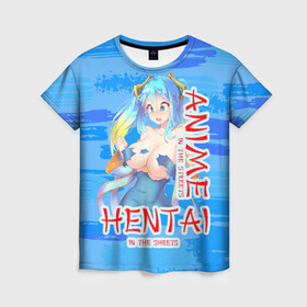 Женская футболка 3D с принтом Anime vs Hentai в Новосибирске, 100% полиэфир ( синтетическое хлопкоподобное полотно) | прямой крой, круглый вырез горловины, длина до линии бедер | девушка | надпись | хентаи