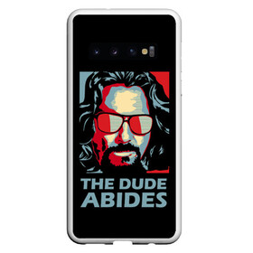 Чехол для Samsung Galaxy S10 с принтом The Dude Abides (Лебовски) в Новосибирске, Силикон | Область печати: задняя сторона чехла, без боковых панелей | abide | big | dude | jeff | lebowski | the | большой | лебовски | фильм | чувак