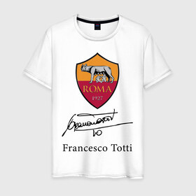 Мужская футболка хлопок с принтом Francesco Totti Roma в Новосибирске, 100% хлопок | прямой крой, круглый вырез горловины, длина до линии бедер, слегка спущенное плечо. | football | legend | roma | totti | wolf | волчица | италия | легенда | рим | тотти | футбол