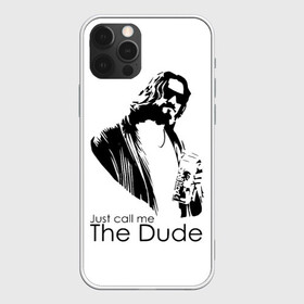 Чехол для iPhone 12 Pro Max с принтом Just call me the Dude в Новосибирске, Силикон |  | dude | jeff bridges | just call me the dude | the big lebowski | большой лебовский | джефф бриджес | просто зови меня | фильм | чувак