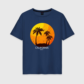 Женская футболка хлопок Oversize с принтом Лето, пальмы, Калифорния в Новосибирске, 100% хлопок | свободный крой, круглый ворот, спущенный рукав, длина до линии бедер
 | beach | california | club | palm | party | sea | summer | tropical | вечеринка | волны | жара | калифорния | летние | лето | море | пальмы | пляж | тропический