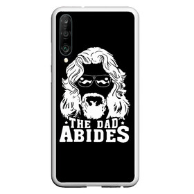 Чехол для Honor P30 с принтом The dad ABIDES в Новосибирске, Силикон | Область печати: задняя сторона чехла, без боковых панелей | Тематика изображения на принте: dude | jeff bridges | the big lebowski | большой лебовский | джефф бриджес | трафарет | фильм | чувак