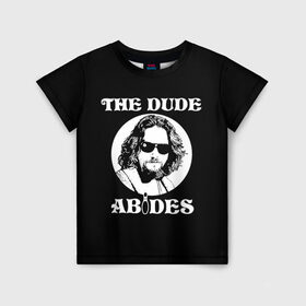 Детская футболка 3D с принтом The dude ABIDES в Новосибирске, 100% гипоаллергенный полиэфир | прямой крой, круглый вырез горловины, длина до линии бедер, чуть спущенное плечо, ткань немного тянется | dude | jeff bridges | the big lebowski | the dude abides | большой лебовский | джефф бриджес | фильм | чувак