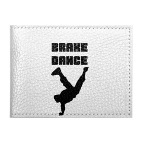 Обложка для студенческого билета с принтом Brake Dance в Новосибирске, натуральная кожа | Размер: 11*8 см; Печать на всей внешней стороне | Тематика изображения на принте: brake dance | dance | брейк данс | танцы