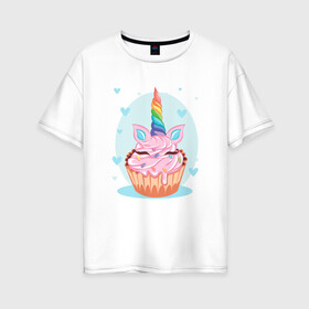 Женская футболка хлопок Oversize с принтом Единорог пироженка в Новосибирске, 100% хлопок | свободный крой, круглый ворот, спущенный рукав, длина до линии бедер
 | kawaii | unikorn | единорог | единорожка | конь | радуга | рог | цветной