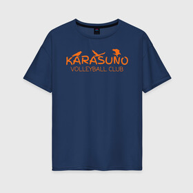 Женская футболка хлопок Oversize с принтом Волейбольный клуб КАРАСУНО в Новосибирске, 100% хлопок | свободный крой, круглый ворот, спущенный рукав, длина до линии бедер
 | anime | haikyu | haikyuu | karasuno | karasuno high | manga | аниме | волейбол | волейбольный клуб | ворон | вороны | карасуно | крылья | лого | логотип | манга | надпись | птица | старшая школа | хаику | хаикую