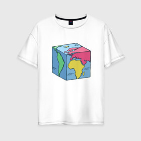 Женская футболка хлопок Oversize с принтом Квадратный глобус земли в Новосибирске, 100% хлопок | свободный крой, круглый ворот, спущенный рукав, длина до линии бедер
 | art | cube | cubic | earth | europe | funny | globe | globus | humor | illustration | map | south america | америка | арт | африка | евразия | европа | земля | иллюстрация | карта | континенты | кубизм | кубическая карта | планета | прикол