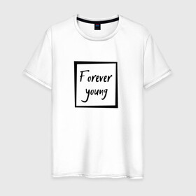 Мужская футболка хлопок с принтом Forever young в Новосибирске, 100% хлопок | прямой крой, круглый вырез горловины, длина до линии бедер, слегка спущенное плечо. | forever | young | вечно | молодой | надпись