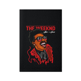 Обложка для паспорта матовая кожа с принтом The Weeknd - After Hours в Новосибирске, натуральная матовая кожа | размер 19,3 х 13,7 см; прозрачные пластиковые крепления | blinding lights | music | pop | star boy | the weekend | the weeknd | музыка | уикенд