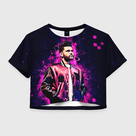 Женская футболка Crop-top 3D с принтом The Weeknd в Новосибирске, 100% полиэстер | круглая горловина, длина футболки до линии талии, рукава с отворотами | blinding lights | music | pop | star boy | the weekend | the weeknd | музыка | уикенд