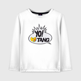 Детский лонгслив хлопок с принтом Yo! Wu-Tang в Новосибирске, 100% хлопок | круглый вырез горловины, полуприлегающий силуэт, длина до линии бедер | black | gza | hip hop | method man | music | new york | odb | old school | rap | rza | wu tang | wu tang clan | аудио | винил | ву тэнг | граффити | диджей | кассета | микрофон | музыка | нью йорк | пластинка | рэп | рэпер | хип хоп