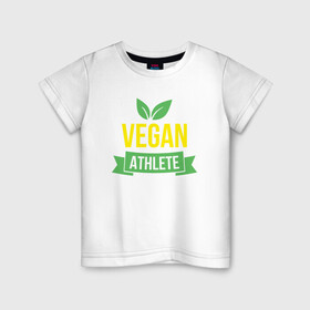 Детская футболка хлопок с принтом Vegan Athlete в Новосибирске, 100% хлопок | круглый вырез горловины, полуприлегающий силуэт, длина до линии бедер | green | greenpaece | nature | sport | vegan | yoga | веган | вегетарианец | гринпис | еда | животные | жизнь | здоровье | зеленый | йога | мир | овощи | пища | планета | природа | растение | спорт | тело | фрукты