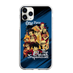 Чехол для iPhone 11 Pro Max матовый с принтом One Piece | The Eleven Supernovas в Новосибирске, Силикон |  | Тематика изображения на принте: anime | manga | monkey d. luffy | one piece | аниме | большой куш | ван пис | вон пис | гол д. роджер | король пиратов | луфи | луффи | манга | манки д. луффи | нами | пират | портгас д. эйс | ророноа зоро | соломенная шляпа